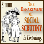 The Dept. of Social Scrutiny