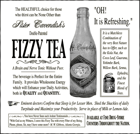 Sister Cavendish's Fizzy Tea. It's Remarkable!